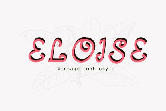 Eloise: A Script Font That Elevates Branding with Elegance