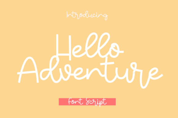 Hello Adventure Font for Branding Projects