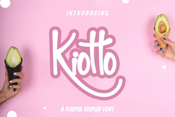 Kiotto: A Friendly Handwritten Font for Digital Branding
