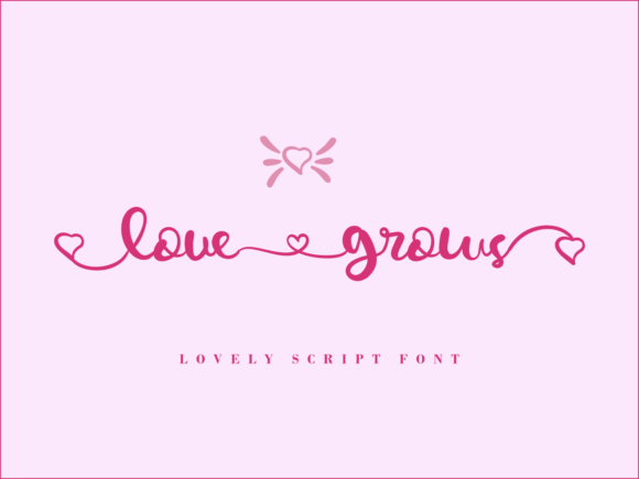 Love Grows: A Font That Elevates Your Campaigns
