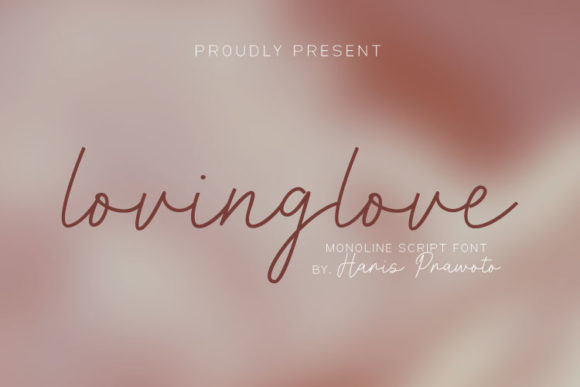 Lovinglove: The Script Font That Makes Your Campaigns Instantly Recognizable